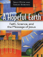 A Hopeful Earth: Faith, Science, and the Message of Jesus