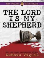 The Lord Is My Shepherd: The Psalm 23 Mysteries #1