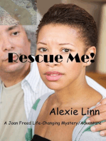 Rescue Me!: A Life Changing Joan Freed Mystery Adventure, #6