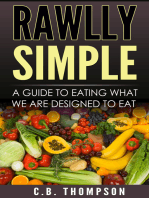 Rawlly Simple: A Guide To Eating What We Are Designed To Eat
