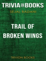 Trail of Broken Wings by Sejal Badani (Trivia-On-Books)