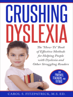 Crushing Dyslexia: The "How-To" Book of Effective Methods for Helping People With Dyslexia
