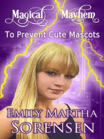To Prevent Cute Mascots: Magical Mayhem, #6