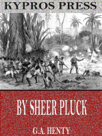By Sheer Pluck: A Tale of the Ashanti War