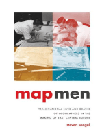 Map Men: Transnational Lives and Deaths of Geographers in the Making of East Central Europe