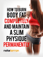 How to Burn Body Fat Completely and Maintain a Slim Physique Permanently: nekoterran, #2