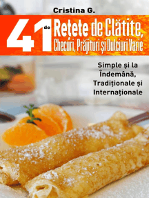 41 De Retete De Clatite Checuri Prajituri Si Dulciuri Varie By