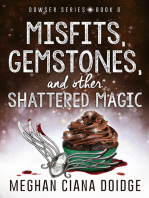 Misfits, Gemstones, and Other Shattered Magic (Dowser 8)