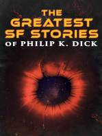The Greatest SF Stories of Philip K. Dick: 34 Titles in One Volume