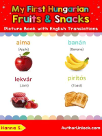 My First Hungarian Fruits & Snacks Picture Book with English Translations: Teach & Learn Basic Hungarian words for Children, #3