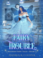 Fairy Trouble: Modern Fairytales, #1