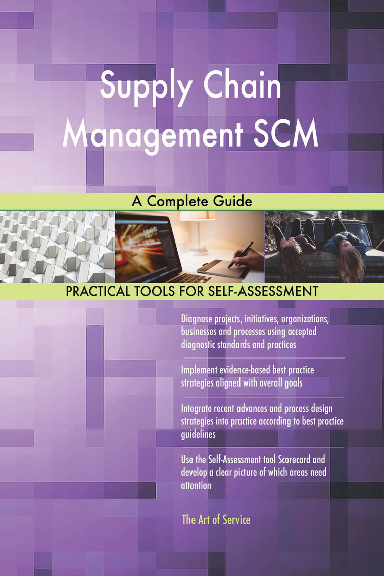 Supply Chain Management SCM A Complete Guide by Gerardus Blokdyk (Ebook