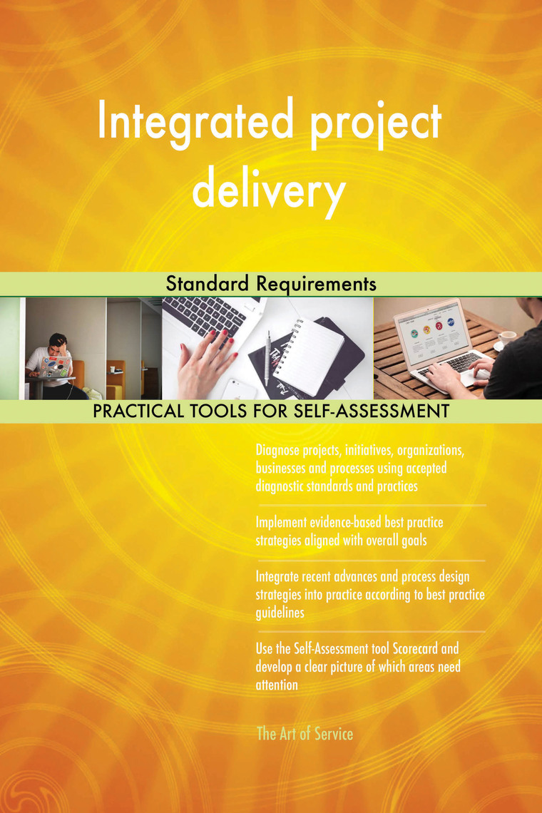 Integrated project delivery Standard Requirements by Gerardus Blokdyk ...