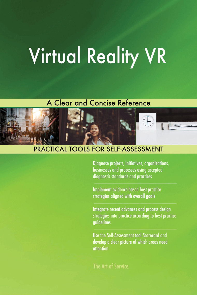 Virtual Reality VR A Clear and Concise Reference by Gerardus Blokdyk ...