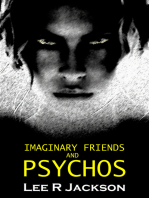 Imaginary Friends and Psychos
