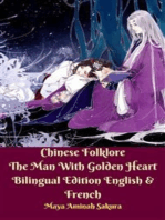 Chinese Folklore The Man With Golden Heart Bilingual Edition English & French