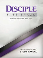 Disciple Fast Track Remember Who You Are The Letters of Paul Study Manual