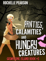 Panties, Calamities and Hungry Creatures