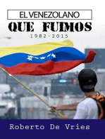 El Venezolano Que Fuimos 1982-2015