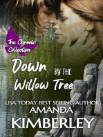 Down by the Willow Tree: The Chronic Collection, #1