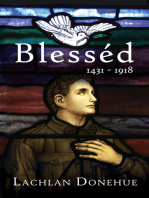 Blesséd 1431-1918: A novel of the Great War