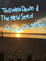 The New Dawn & The New Seed!