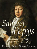 Samuel Pepys: Administrator, Observer, Gossip