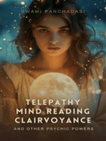 Telepathy, Mind Reading, Clairvoyance, and Other Psychic Powers