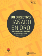 Un directivo bañado en oro: Un humanista ejemplar. Segunda Edición