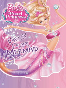 Barbie: The Pearl Princess (Barbie) by Cydne Clark, Steve Granat