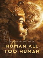 Human, All Too Human: A Book For Free Spirits