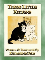 THREE LITTLE KITTENS - The illustrated adventures of three fluffy kittens