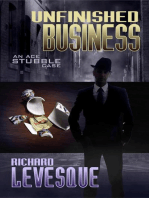 Unfinished Business: Ace Stubble, #2
