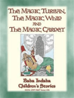 THE MAGIC TURBAN, THE MAGIC WHIP AND THE MAGIC CARPET - A Turkish Fairy Tale: Baba Indaba Children's Stories - Issue 438
