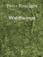 Waldheimat: Erinnerungen aus der Jugendzeit - Ausgewählte Werke in Einzelbänden, Band 1