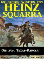 Gib auf, Texas-Ranger!