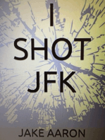 I Shot JFK