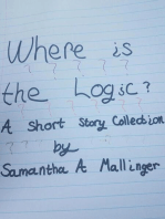 Where is the Logic? A Short Story Collection