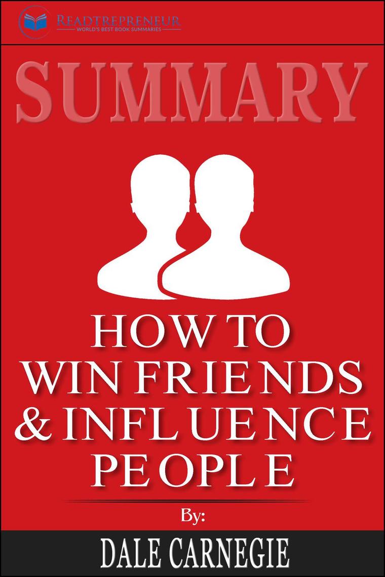 Read Summary of How To Win Friends and Influence People by ...
