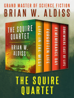 The Squire Quartet: Life in the West, Forgotten Life, Remembrance Day, and Somewhere East of Life