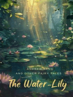 The Water-Lily and Other Fairy Tales