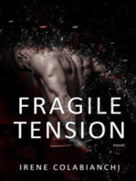 Fragile tension