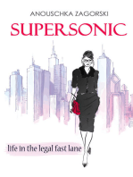 Supersonic: Life in the Legal Fast Lane