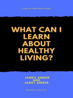 What Can I Learn About Healthy Living?