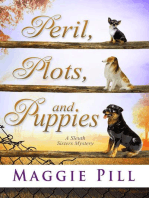 Peril, Plots, and Puppies