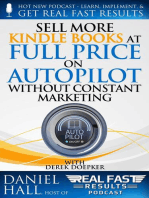 Sell More Kindle Books at Full Price on Autopilot without Constant Marketing: Real Fast Results, #91