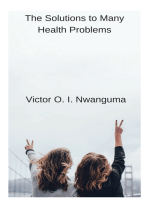 The Solutions to Many Health Problems