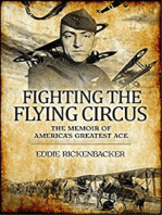 Fighting the Flying Circus: The Memoirs of America's Greatest Ace