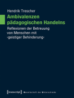 Ambivalenzen pädagogischen Handelns: Reflexionen der Betreuung von Menschen mit ›geistiger Behinderung‹