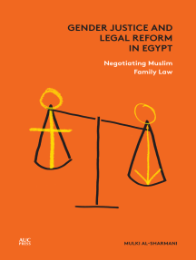 Gender Justice and Legal Reform in Egypt: Negotiating Muslim Family Law